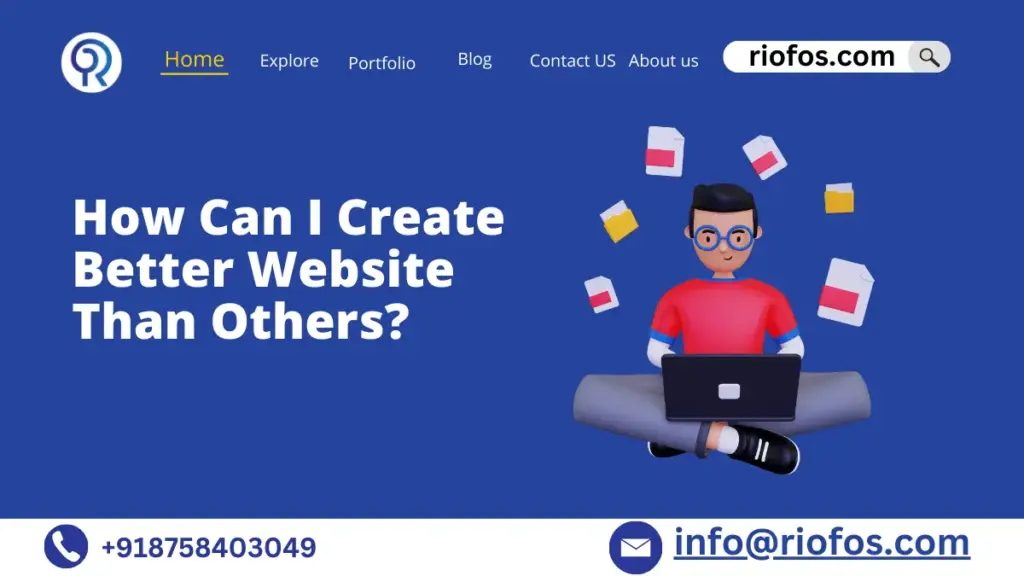 How-Can-I-Create-Better-Website-Than-Others-2024